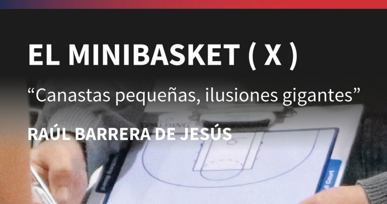 X El Minibasket: Canastas pequeñas, ilusiones gigantes